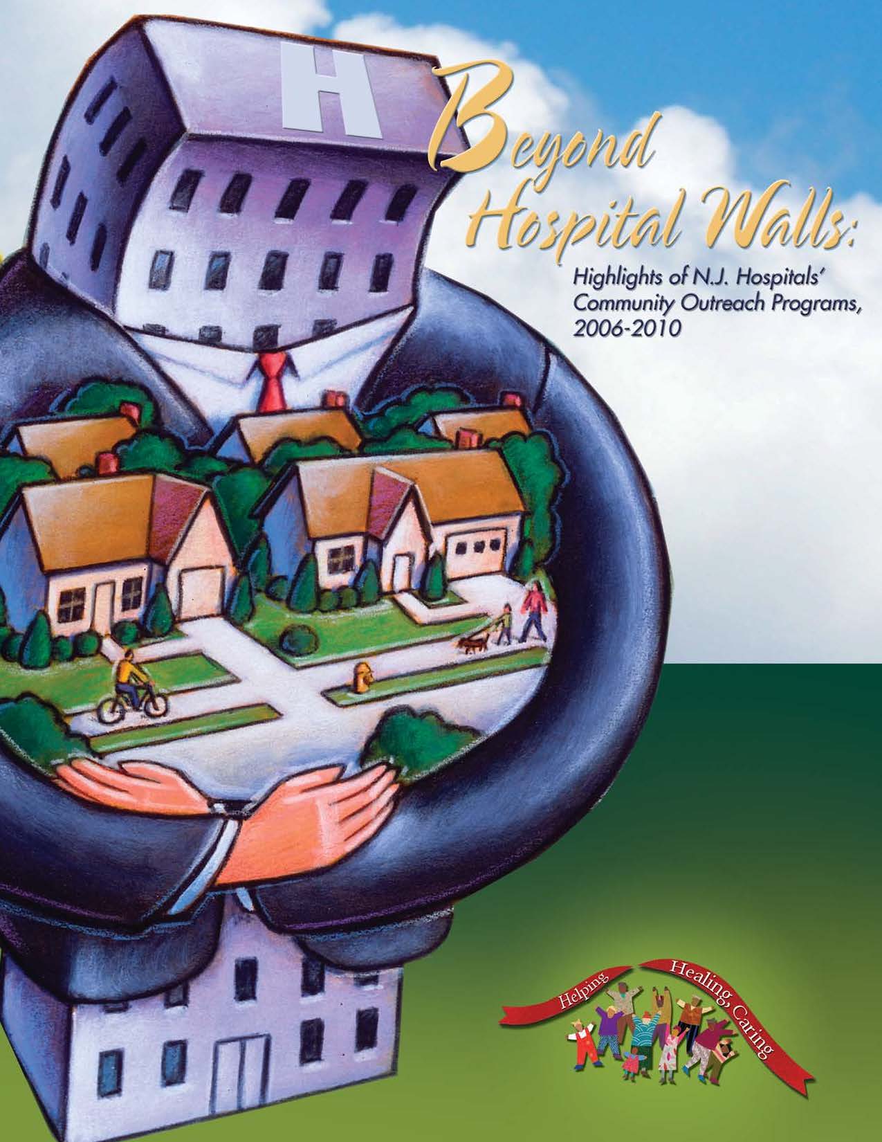 Beyond Hospital Walls 2006-2010